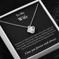 TIKTOK SHOP - Wife, love you forever and always - LOVE KNOT