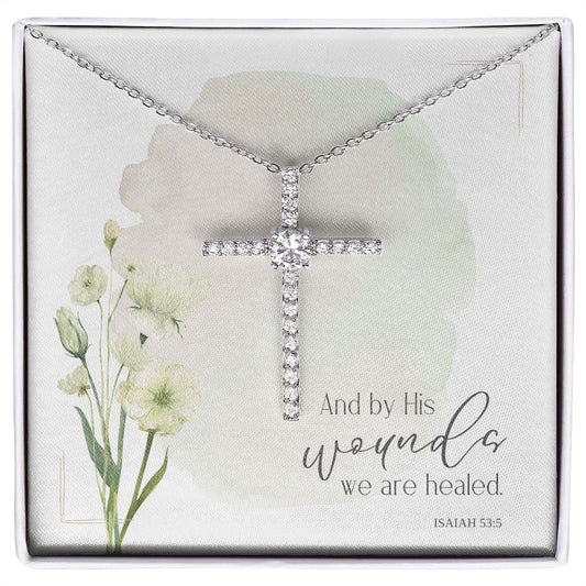 And by His wounds we are healed, Easter | CZ Cross Necklace