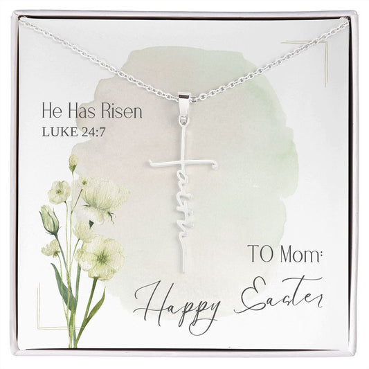 To Mom for Easter, He Has Risen | Faith Cross Necklace